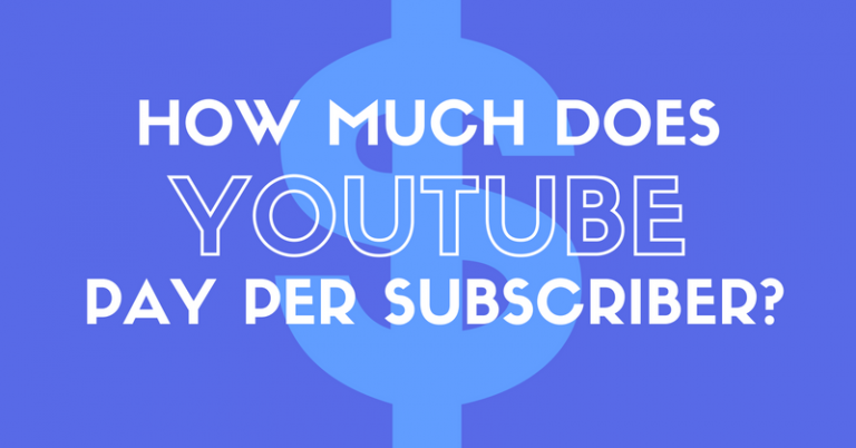 How Much Does YouTube Pay per Subscriber? - Why Video Is Great